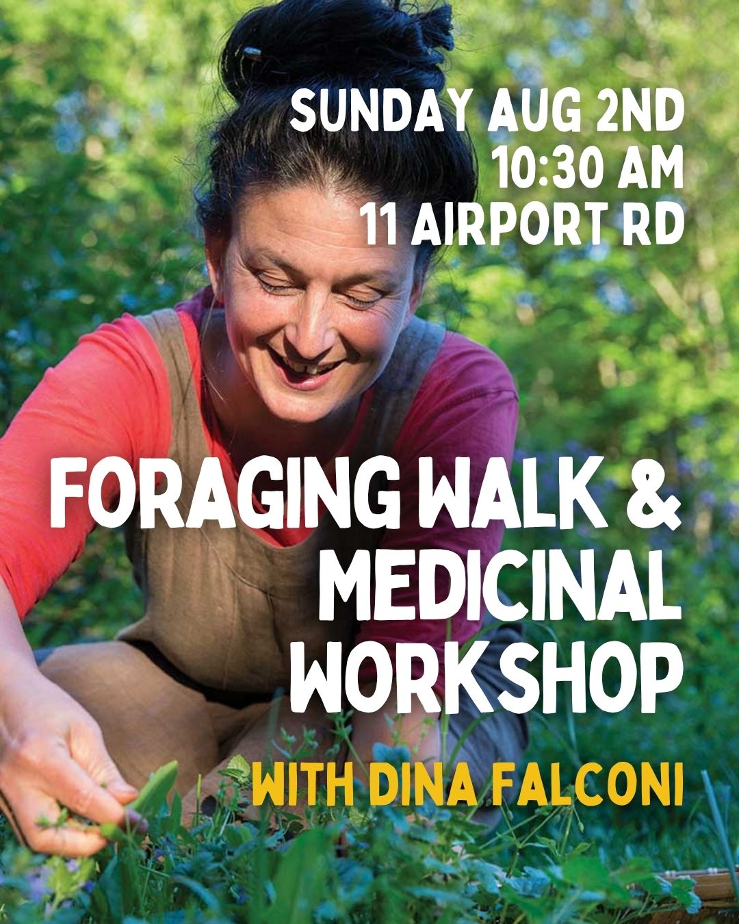 Foraging Walk & Medicinal Workshop with Dina Falconi 8/2- 10:30am