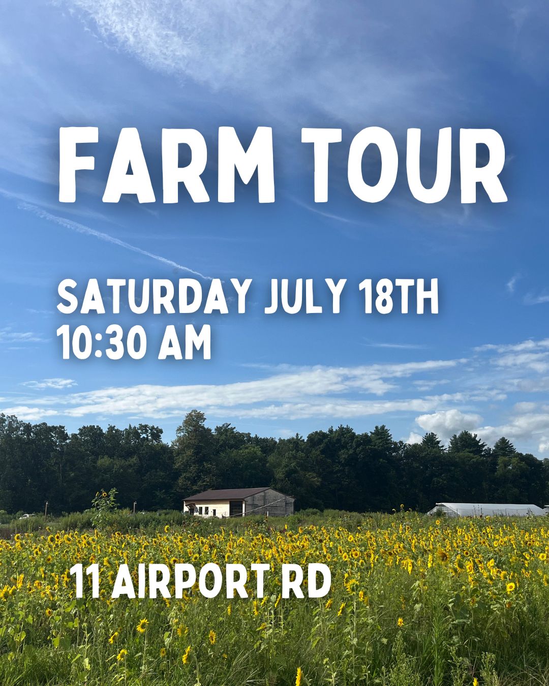 Farm Tour - 7/18 - 10:30am