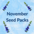 Hudson Valley Seed Company Sow by Month Bundle for November featuring seed packets for planting during this month.